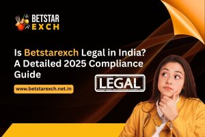 Read more about the article Is Betstarexch Legal in India? A Detailed 2025 Compliance Guide